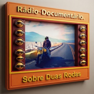Radiodocumentario -  Sobre Duas Rodas.