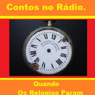 Conto Quando os Relogios Param.