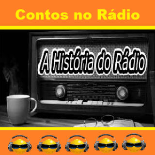 Contos no Rádio - A História do Rádio.