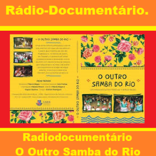 Rádio-Documentário - O Outro Samba do Rio
