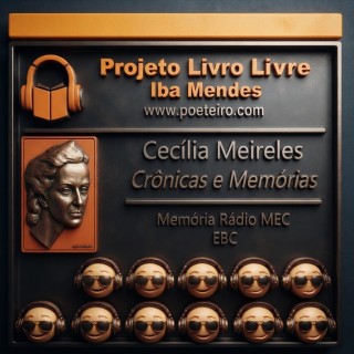 Rádio Documentario Cecilia Meireles  Memorias.