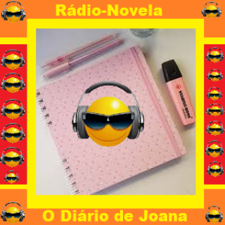 Rádio Novela - O Diário de Joana.