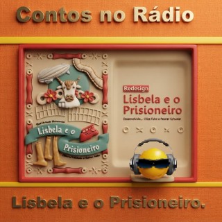 Contos no Rádio - Lisbela e o Prisioneiro.