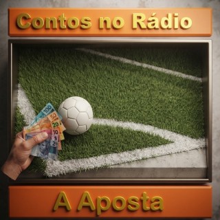 Contos no Rádio - A Aposta.