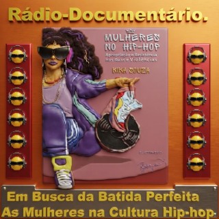 Rádio-Documentario - Em Busca da Batida Perfeita.