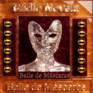 Radio Novela - Baile de Máscaras