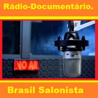 Radiodocumentario- Brasil Salonista.
