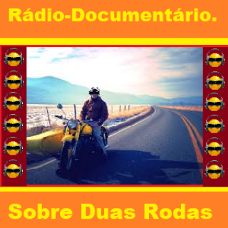 Radiodocumentario -  Sobre Duas Rodas.