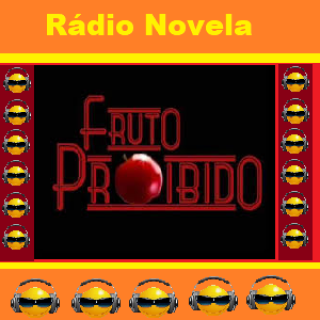 Radio Novela - Fruto Proibido