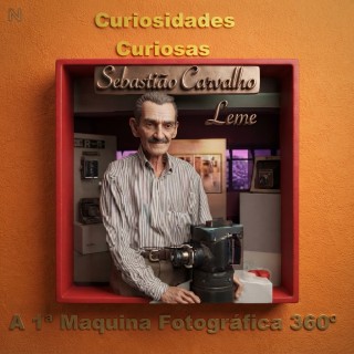 Curiosidades Curiosas - A (Primeira) Máquina Fotográfica 360º do Brasil.