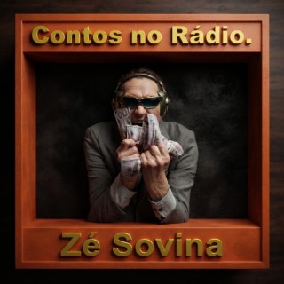 Contos no Rádio ZE SOVINA.