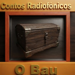 Contos Radiofônicos - O BAU
