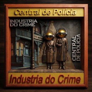 Central de Policia Industria do Crime