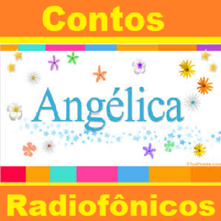 Contos Rádiofônicos - Angélica