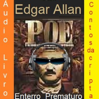Conto 'Enterro Prematuro'   Edgar Allan Poe