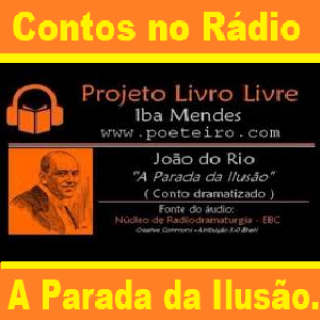 Contos no Rádio A PARADA DA ILUSÃO