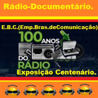 CBC 100 Anos do  Rádio  Exposição  do Centenário.