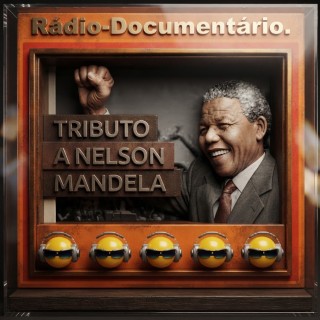 RADIO DOCUMENTARIO  Tributo a Nelson Mandela