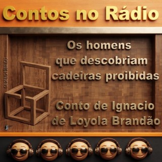 Contos - Os homens que descobriam cadeiras proibidas  Conto  de Ignacio de Loyola Brandao