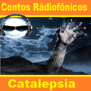 Contos Rádiofônicos - Catalepsia
