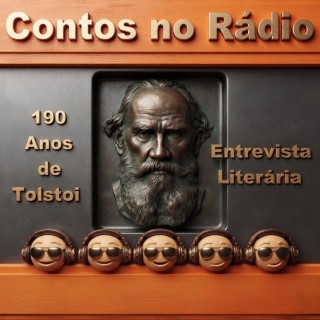 190 Anos de Tolstoi Entrevista Literaria  Audio.
