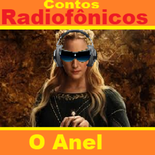 Contos Radiofônicos - O Anel