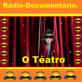 Radio Documentario O Teatro