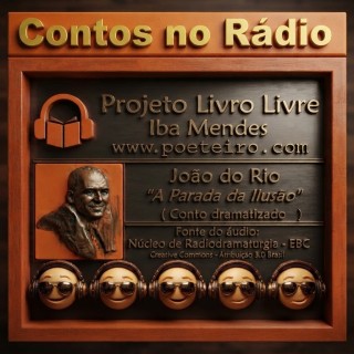 Contos no Rádio A PARADA DA ILUSÃO