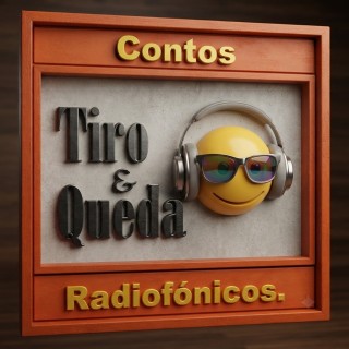 Contos Radiofônicos Tiro e Queda