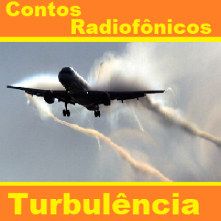 Turbulência Contos Radiofônicos