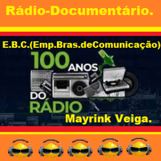 CBC 100  Anos do Rádio - Mayrink Veiga.