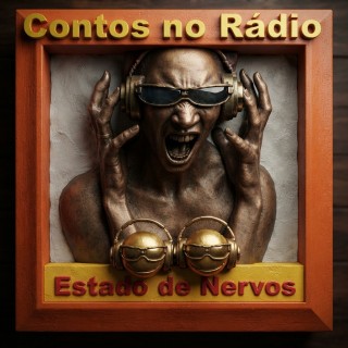 Contos no Radio Estado de Nervos