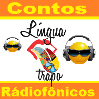 Contos Radiofônicos - Lingua de Trapo