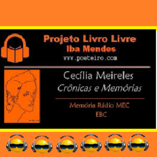 Rádio Documentario Cecilia Meireles  Memorias.